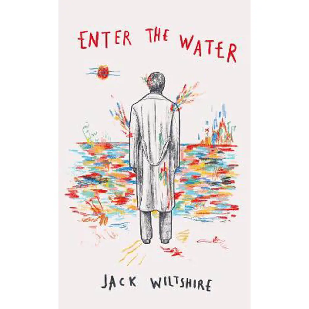 Enter the Water: An Observer Best Poetry Book of the Year (Hardback) - Jack Wiltshire